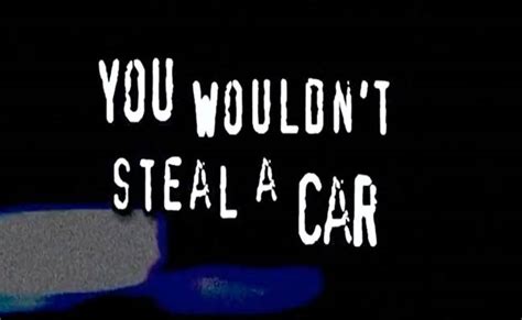 Music From Famous You Wouldnt Steal A Car Anti Piracy Ad Was