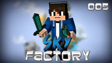 Minecraft Sky Factory Ep Youtube