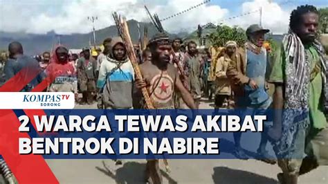 Bentrok Kelompok Warga Di Nabire Dua Orang Meninggal YouTube