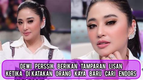 Dewi Perssik Emosi Di Katakan Orang Kaya Baru YouTube