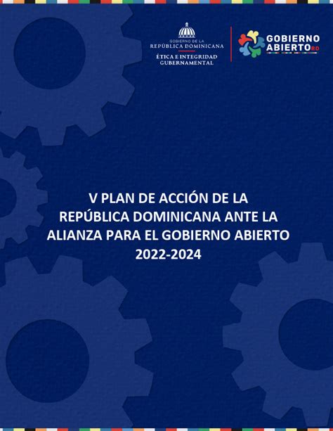 Quinto Plan De Acción De Gobierno Abierto Gobierno Abierto