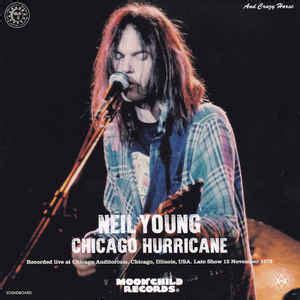 Neil Young - Chicago Hurricane (2018, CD) | Discogs