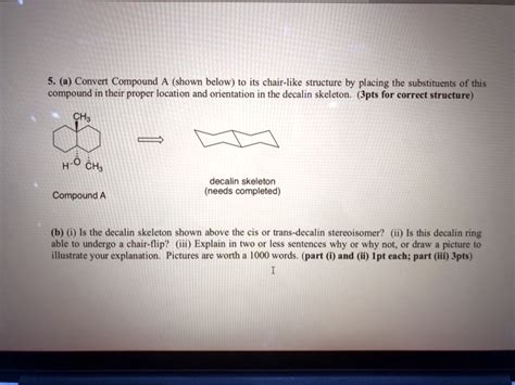 Solved A Convert Compound Shown Below To Its Chair Like Structure