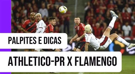 Athletico Pr X Flamengo Palpite No Campeonato Brasileiro