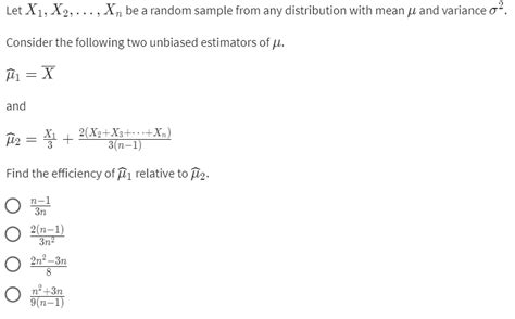 Solved Let X1x2xn Be A Random Sample From Any