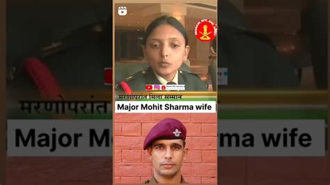 Major Mohit Sharma Wife Youtube