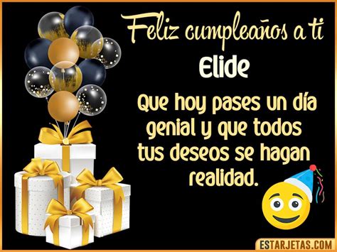 Feliz Cumpleaños Elide Imágenes Tarjetas y Mensajes