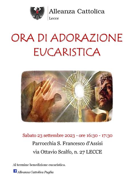 Ora Di Adorazione Eucaristica Lecce Alleanza Cattolica