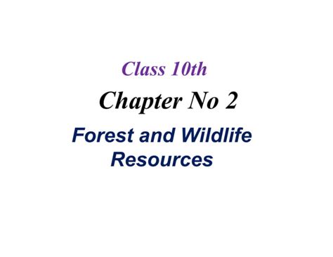 Forest And Wildlife Resources Ppt