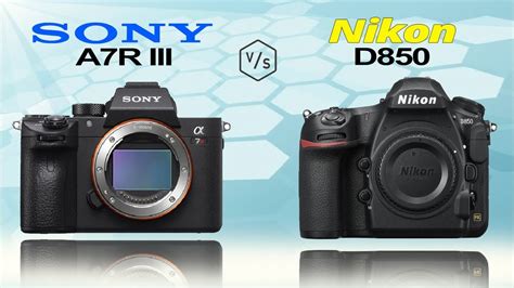 Sony A R Iii Vs Nikon D Youtube