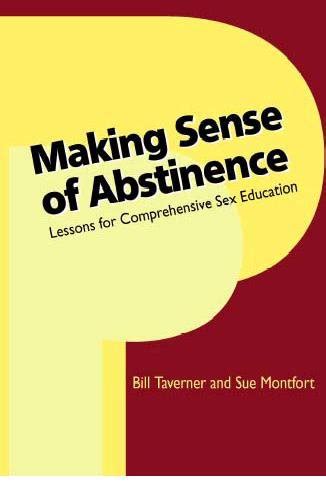 Making Sense Of Abstinence Lessons For Comprehensive Sex Education