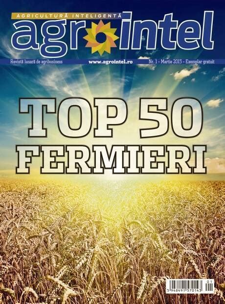 Revista Agrointel Top Cei Mai Boga I Fermieri Ast Zi La