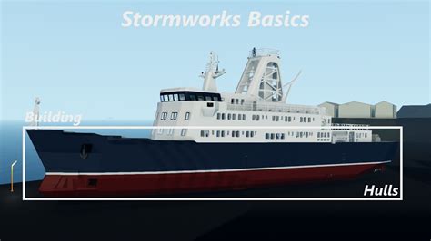 Basics Of Building Hulls In Stormworks Youtube