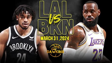 Los Angeles Lakers Vs Brooklyn Nets Full Game Highlights March