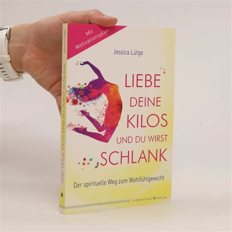 Liebe deine Kilos und du wirst schlank Jessica Dr Lütge knihobot cz