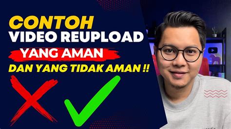 Contoh Konten Yang Aman Di Reupload Tidak Bisa Direupload Di Youtube