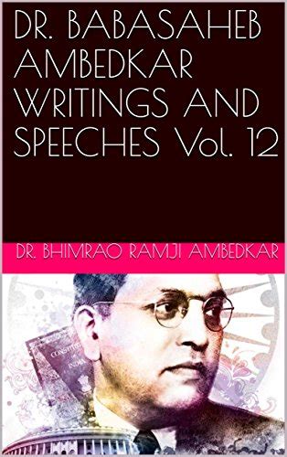 Dr Babasaheb Ambedkar Writings And Speeches Vol 12 Ebook Ambedkar