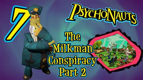 Psychonauts Part The Milkman Conspiracy Part Stormassassin