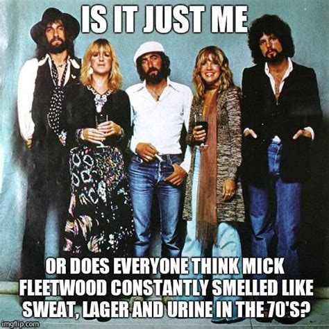 Image Tagged In Fleetwood Mac Imgflip