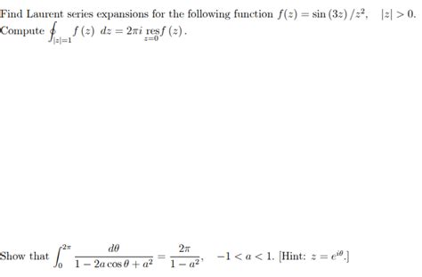 Solved Find Laurent Series Expansions For The Following Chegg