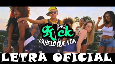 Mc Rick Cabelo Que Voa Letra Youtube