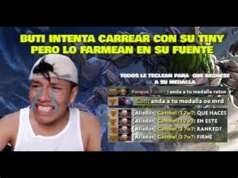 Buti Intenta Carrear En Ranked Ancestral Pero Lo Terminan Abusando