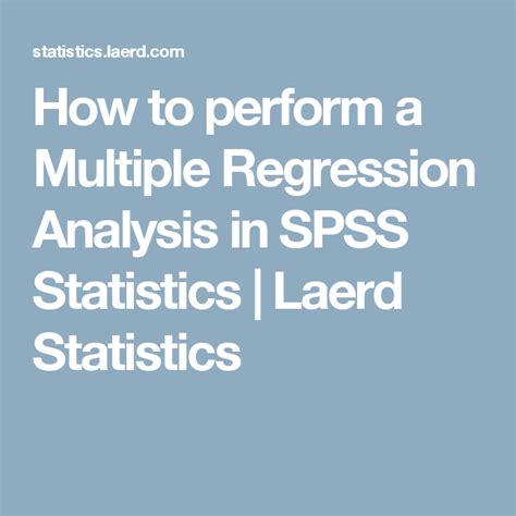 How To Perform A Multiple Regression Analysis In Spss Statistics