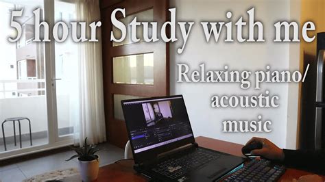 Hour Study With Me Pomodoro Piano Acoustic Relaxing Music