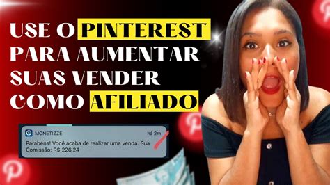 Como Usar O Pinterest Para Vender Estrat Gia Essencial De Vendas No