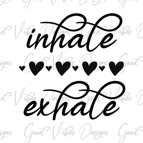 Inhale Exhale Svg And Png Download Motivational Svg Etsy