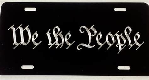 Engraved Patriotic We The People Logo Car Tag Diamond Etched On Black Aluminum