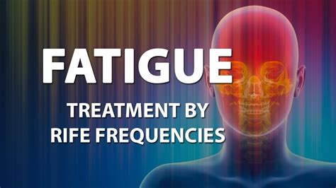 Fatigue Rife Frequencies Treatment Energy Quantum Medicine With