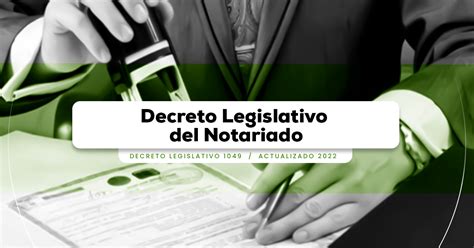 Decreto Legislativo Del Notariado Decreto Legislativo 1049