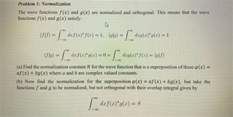 Solved Problem Normalization The Wave Functions F X And Chegg