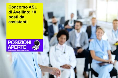 Concorso Asl Di Avellino Posti Da Assistenti