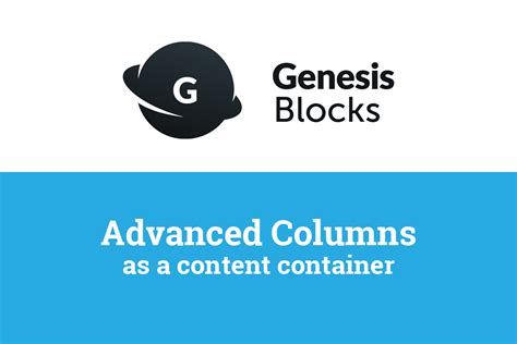 Genesis Blocks Using The Advanced Columns Block As A Container Alex