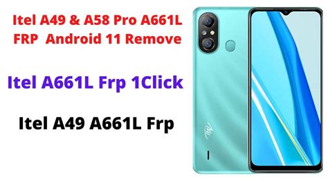 Itel A49 And A58 Pro A661l Frp Remove Android 11 Itel A661l Frp Itel A49 A661l Frp 1click Youtube