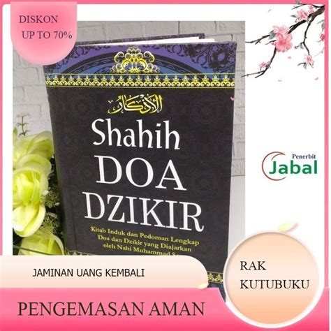 Jual Shahih Doa Dan Dzikir Kitab Induk Pedoman Lengkap Doa Dan Dzikir