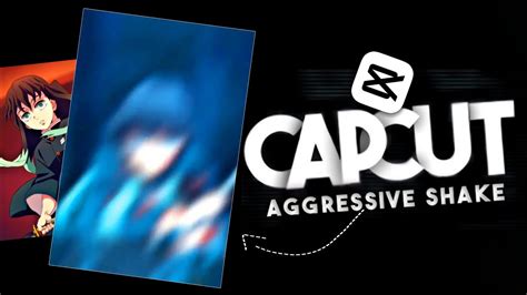 Capcut Aggressive Shake Tutorial Didar Official Youtube