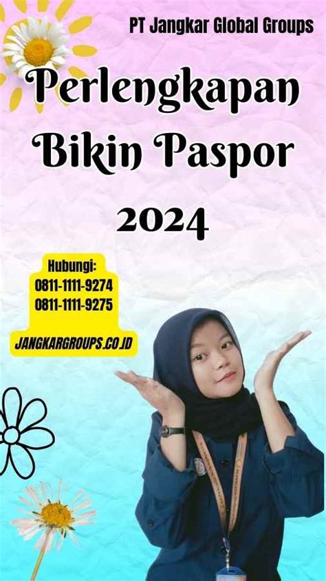 Perlengkapan Bikin Paspor 2024 Jangkar Global Groups