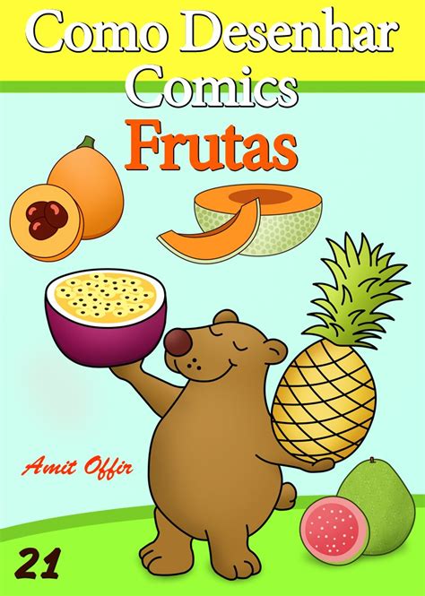 Amazon Br EBooks Kindle Como Desenhar Comics Frutas Livros