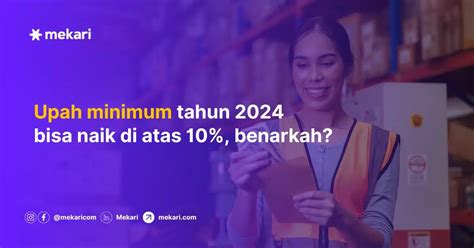 Aturan Baru Upah Minimum 2024 Berapa Kenaikannya