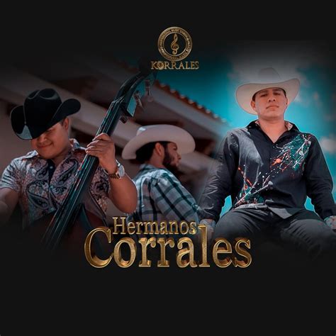 Inexplicable Song And Lyrics By Hermanos Corrales Spotify