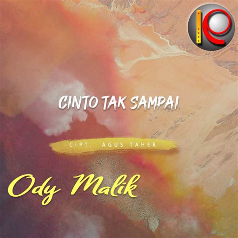 Cinto Tak Sampai Album By Ody Malik Spotify