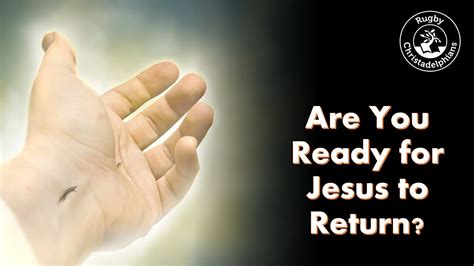 Are You Ready For Jesus To Return YouTube