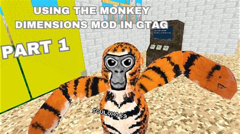 Using The Monkey Dimensions Mod In Gtag Part 1 Youtube