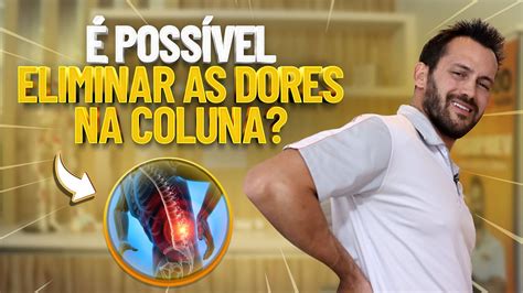 Como Eliminar As Dores Na Coluna Fisioprev Com Guilherme Stellbrink