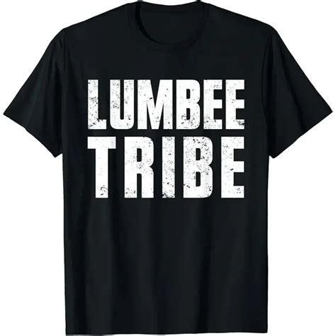 Lumbee Tribe For Proud Native American From Lumbee Nation T Shirt