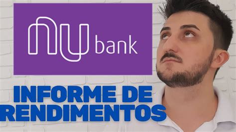 Informe De Rendimento Nubank Como Conseguir O Informe Para Declaração💕