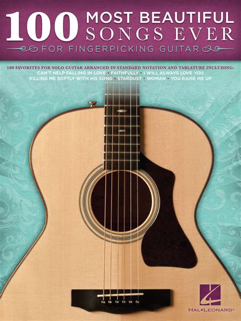 100 Most Beautiful Songs Ever For Fingerpicking Guitar Hal Leonard